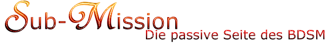 Sub-Mission - Die passive Seite des BDSM